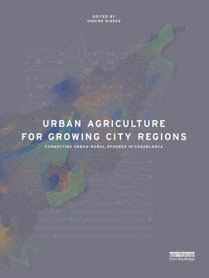 cover image of Urban Agriculture for Growing City Regions